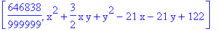 [646838/999999, x^2+3/2*x*y+y^2-21*x-21*y+122]